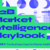 B2B Market Intelligence Playbook: Chapter 1