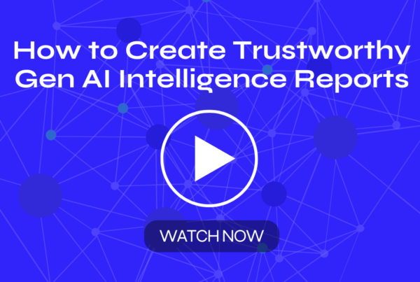 How to Create Trustworthy Generative AI Market Intelligence Reports