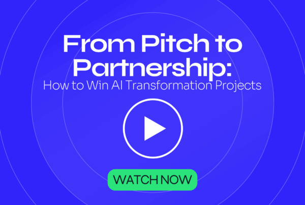 From Pitch to Partnership: How to Win AI Transformation Projects - webinar replay